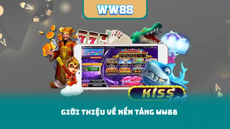 Giới thiệu về nền tảng WW88