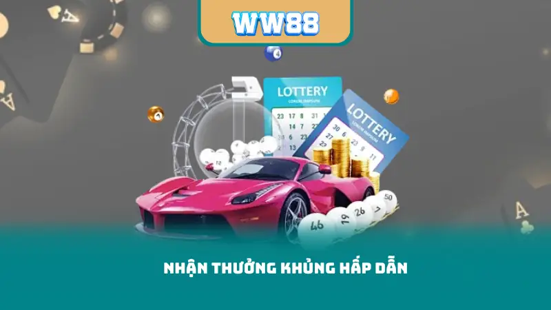 Nhận thưởng khủng hấp dẫn