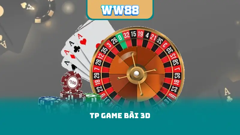 TP Game Bài 3D