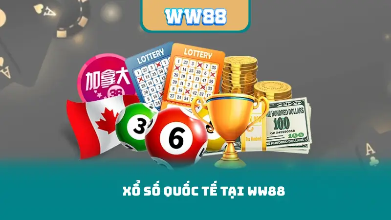 Xổ Số Quốc Tế tại WW88